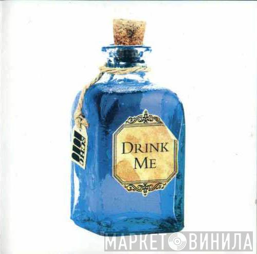  - Drink Me (The Echo Label Sampler '96)