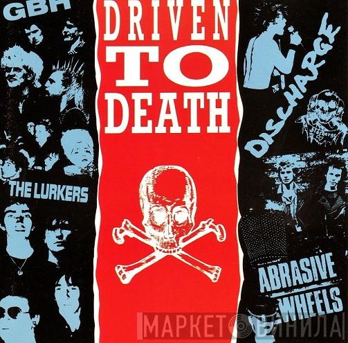  - Driven To Death