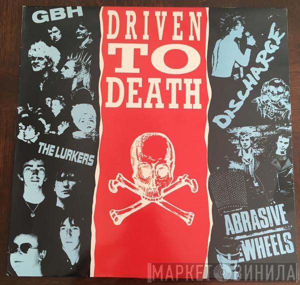  - Driven To Death