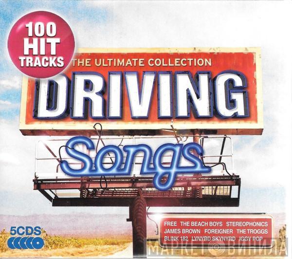  - Driving Songs The Ultimate Collection