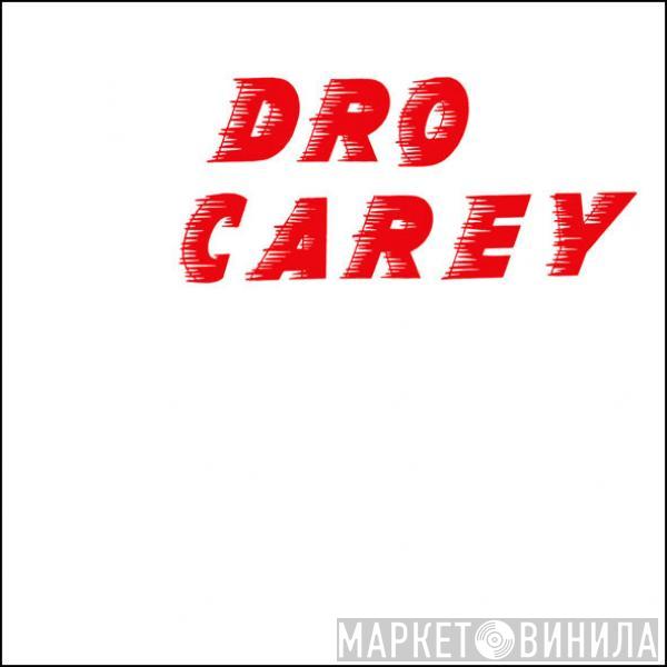 Dro Carey - Venus Knock EP