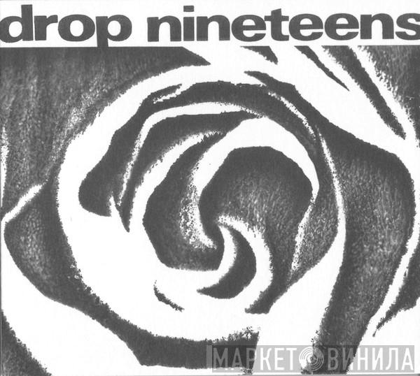 Drop Nineteens - 1991