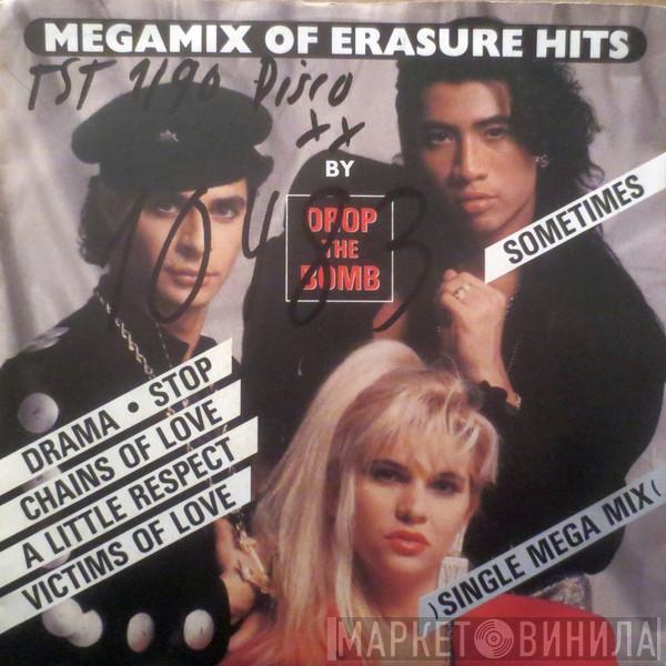  Drop The Bomb  - Megamix Of Erasure Hits