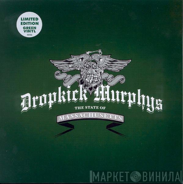 Dropkick Murphys - The State Of Massachusetts