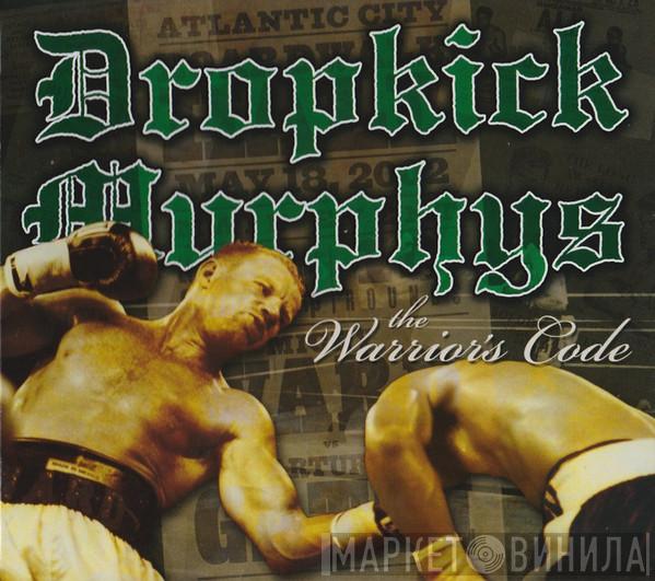 Dropkick Murphys - The Warrior's Code