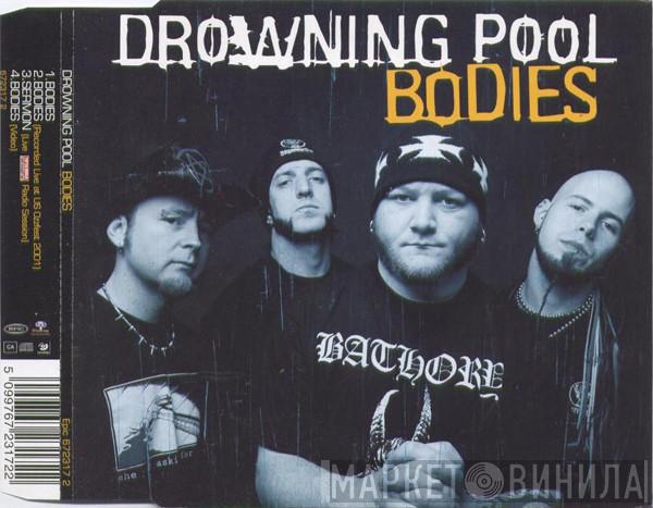 Drowning Pool  - Bodies