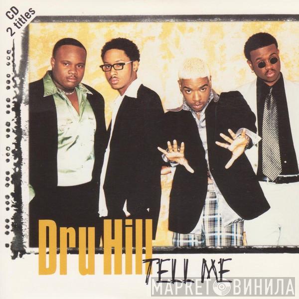 Dru Hill - Tell Me