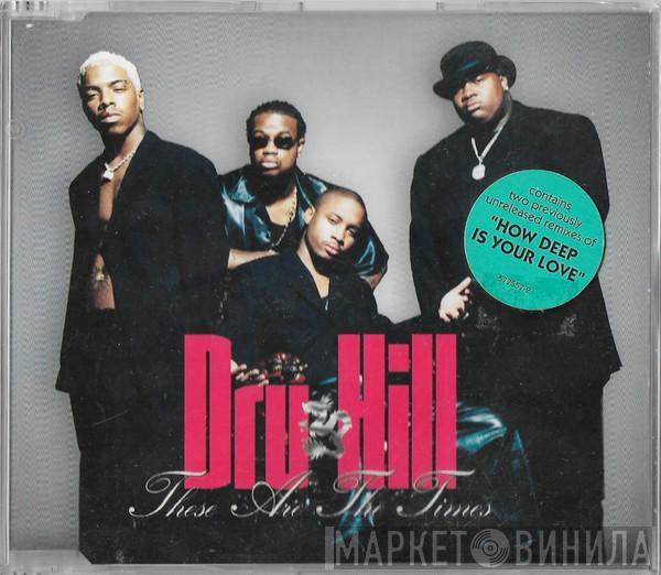  Dru Hill  - These Are The Times