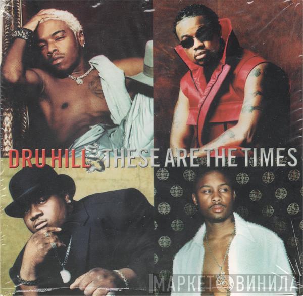  Dru Hill  - These Are The Times