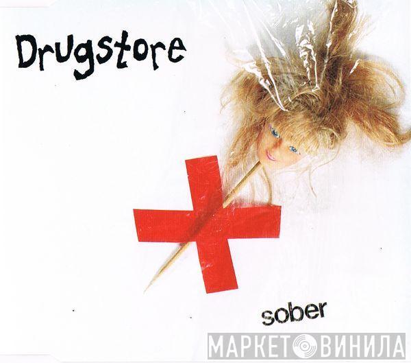 Drugstore - Sober
