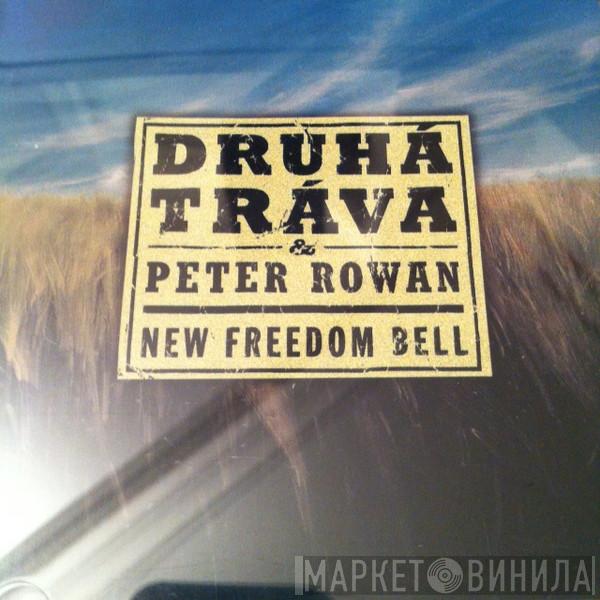 Druhá Tráva, Peter Rowan - New Freedom Bell
