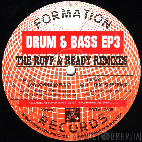 Drum + Bass - EP3 (The Ruff & Ready Remixes)