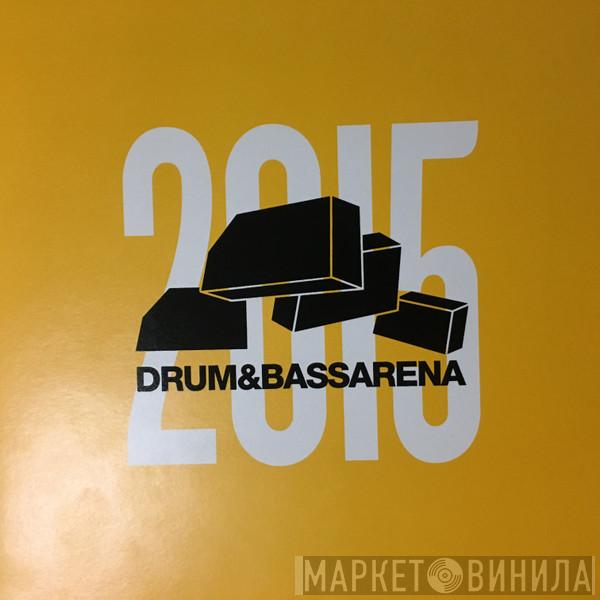  - Drum & Bass Arena 2015