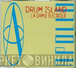 Drum Island - La Danse Electrique