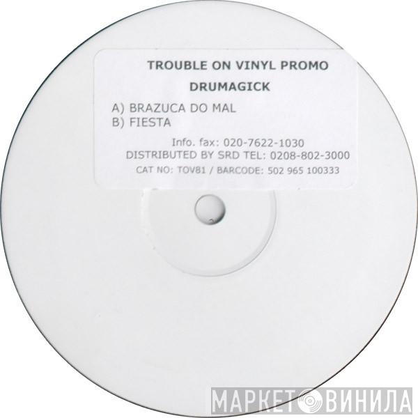 Drumagick  - Brazuca Do Mal / Fiesta