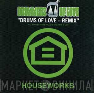 Drummers Of Love - Drums Of Love - Remix