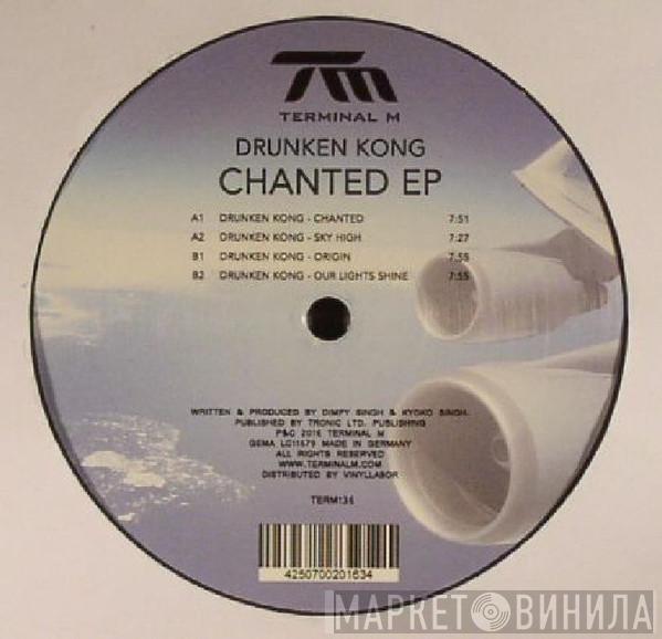 Drunken Kong - Chanted EP