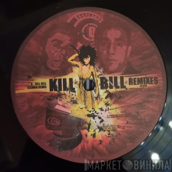 Drunken Masters - Kill Bill (Remixes)