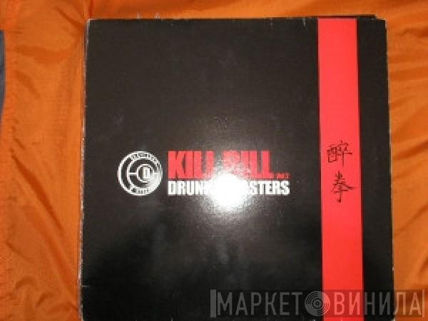 Drunken Masters - Kill Bill Vol. 2