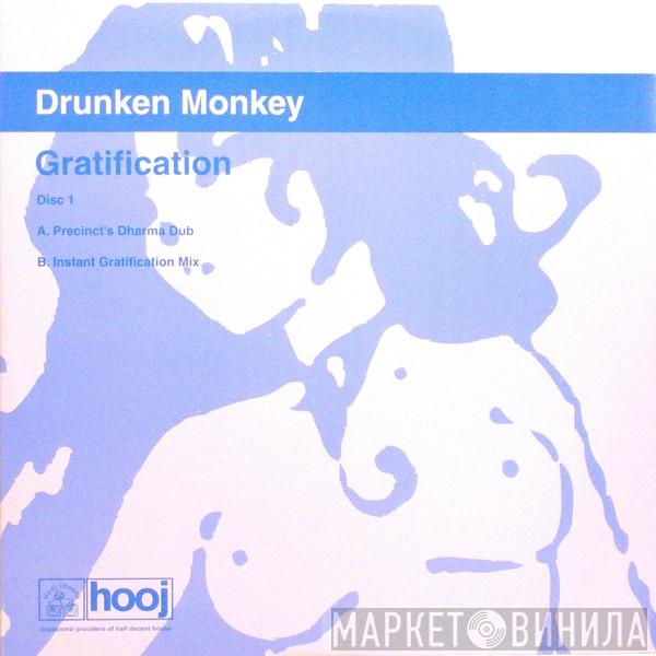 Drunken Monkey - Gratification (Disc One)