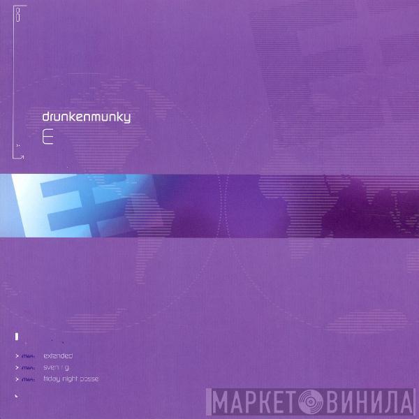 Drunkenmunky - E