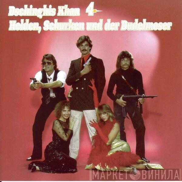 Dschinghis Khan - Helden, Schurken Und Der Dudelmoser
