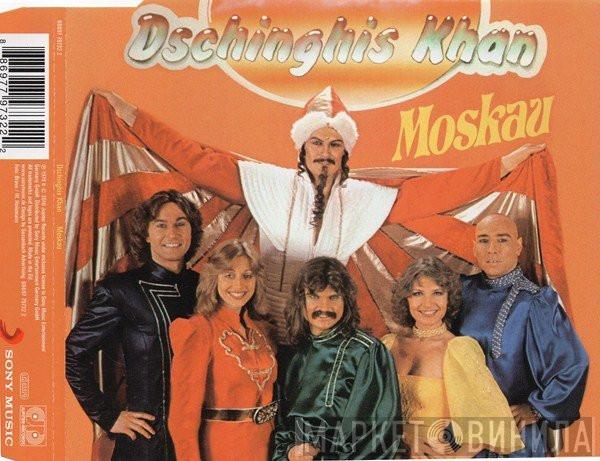  Dschinghis Khan  - Moskau