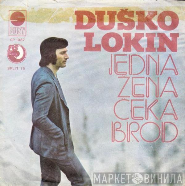 Duško Lokin - Jedna Žena Čeka Brod