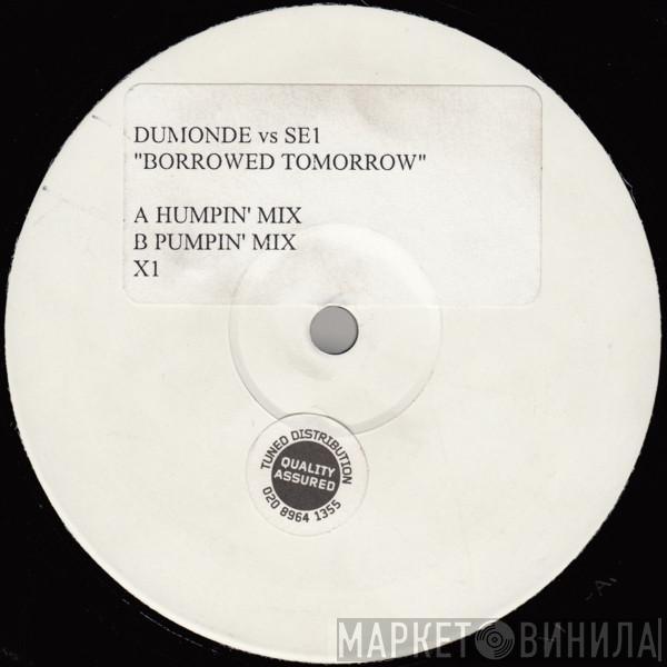 DuMonde, SE1 - Borrowed Tomorrow