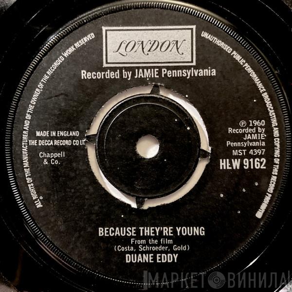  Duane Eddy  - Because They're Young / Rebel Walk