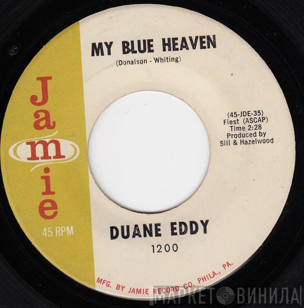  Duane Eddy  - My Blue Heaven / Along Came Linda