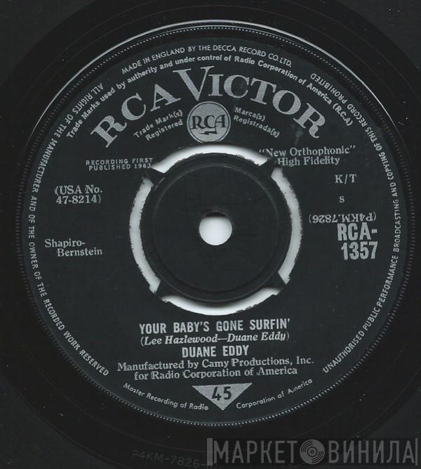  Duane Eddy  - Your Baby's Gone Surfin' / Shuckin'