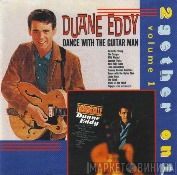 Duane Eddy - 2Gether On 1 Volume 1: Dance With The Guitar Man / Twangsville