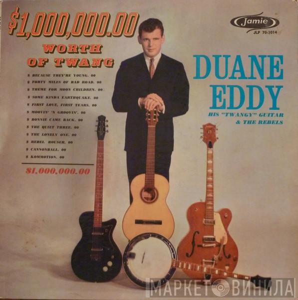  Duane Eddy And The Rebels  - $1,000,000.00 Worth Of Twang