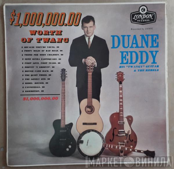  Duane Eddy And The Rebels  - $1,000,000.00 Worth Of Twang