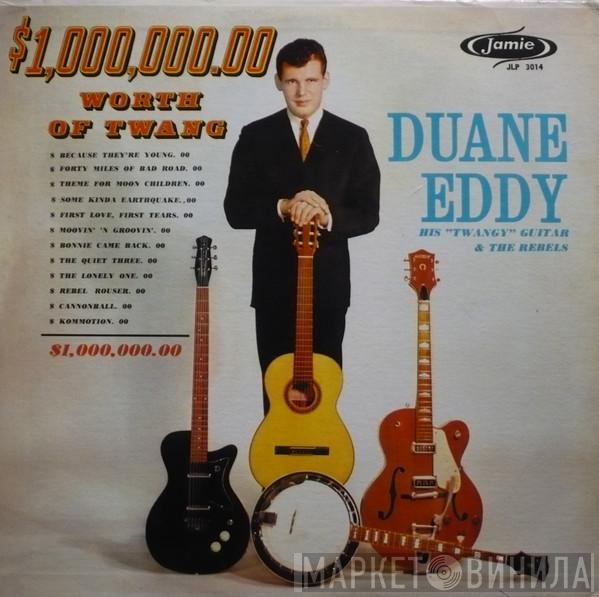  Duane Eddy And The Rebels  - $1,000,000.00 Worth Of Twang