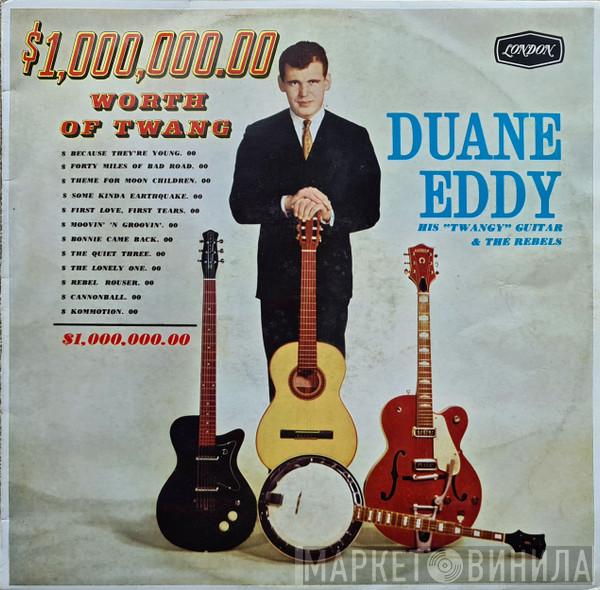  Duane Eddy And The Rebels  - $1,000,000.00 Worth Of Twang