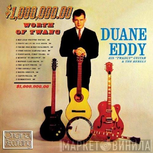  Duane Eddy And The Rebels  - $1,000.000,00 Worth Of Twang