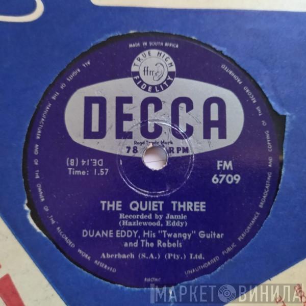 Duane Eddy And The Rebels  - Forty Miles Of Bad Road / The Quiet Three