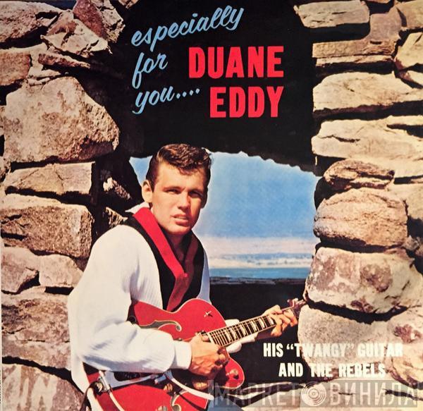 Duane Eddy And The Rebels - Especially For You
