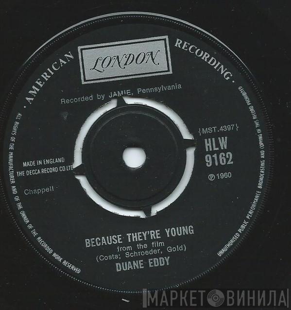  Duane Eddy  - Because They're Young