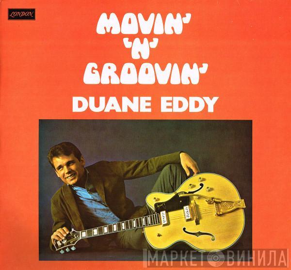  Duane Eddy  - Movin' 'N' Groovin'