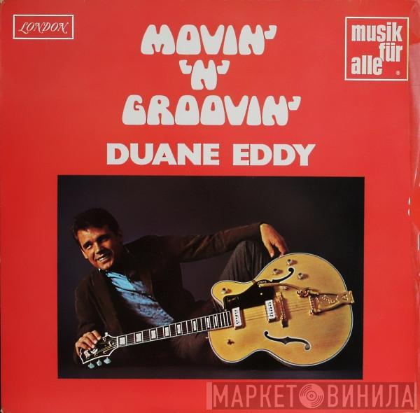  Duane Eddy  - Movin' 'N' Groovin'