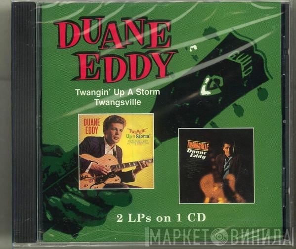 Duane Eddy - Twangin' Up A Storm / Twangsville