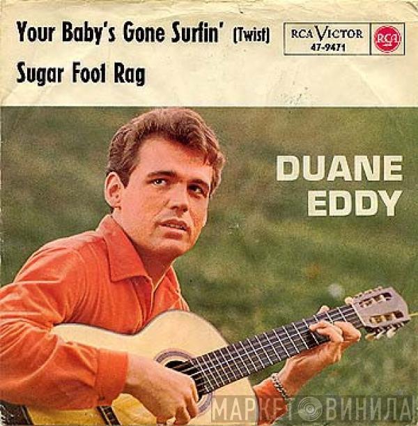  Duane Eddy  - Your Baby's Gone Surfin'