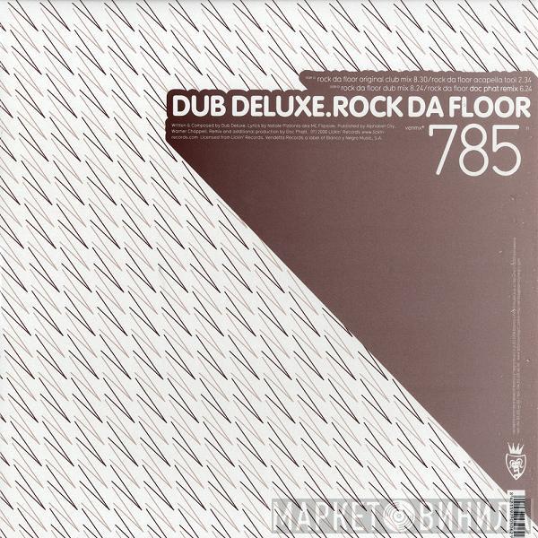  Dub Deluxe  - Rock Da Floor