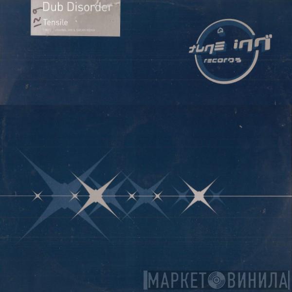 Dub Disorder - Tensile