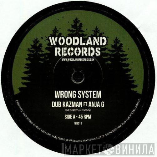 Dub Kazman, Anja G - Wrong System