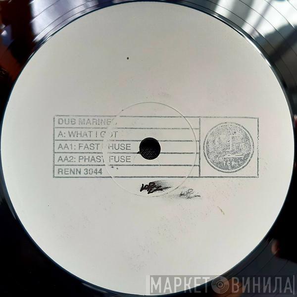 Dub Marines - What I Got (Aint What U Need)