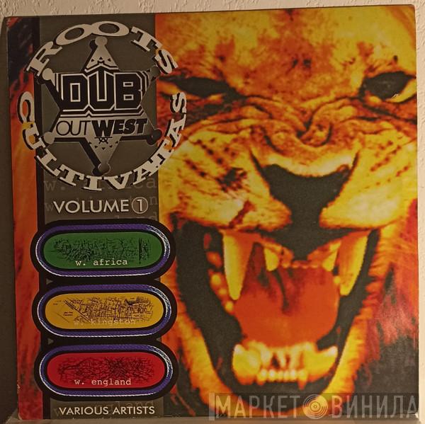  - Dub Out West Volume 1 (Roots Cultivatas)